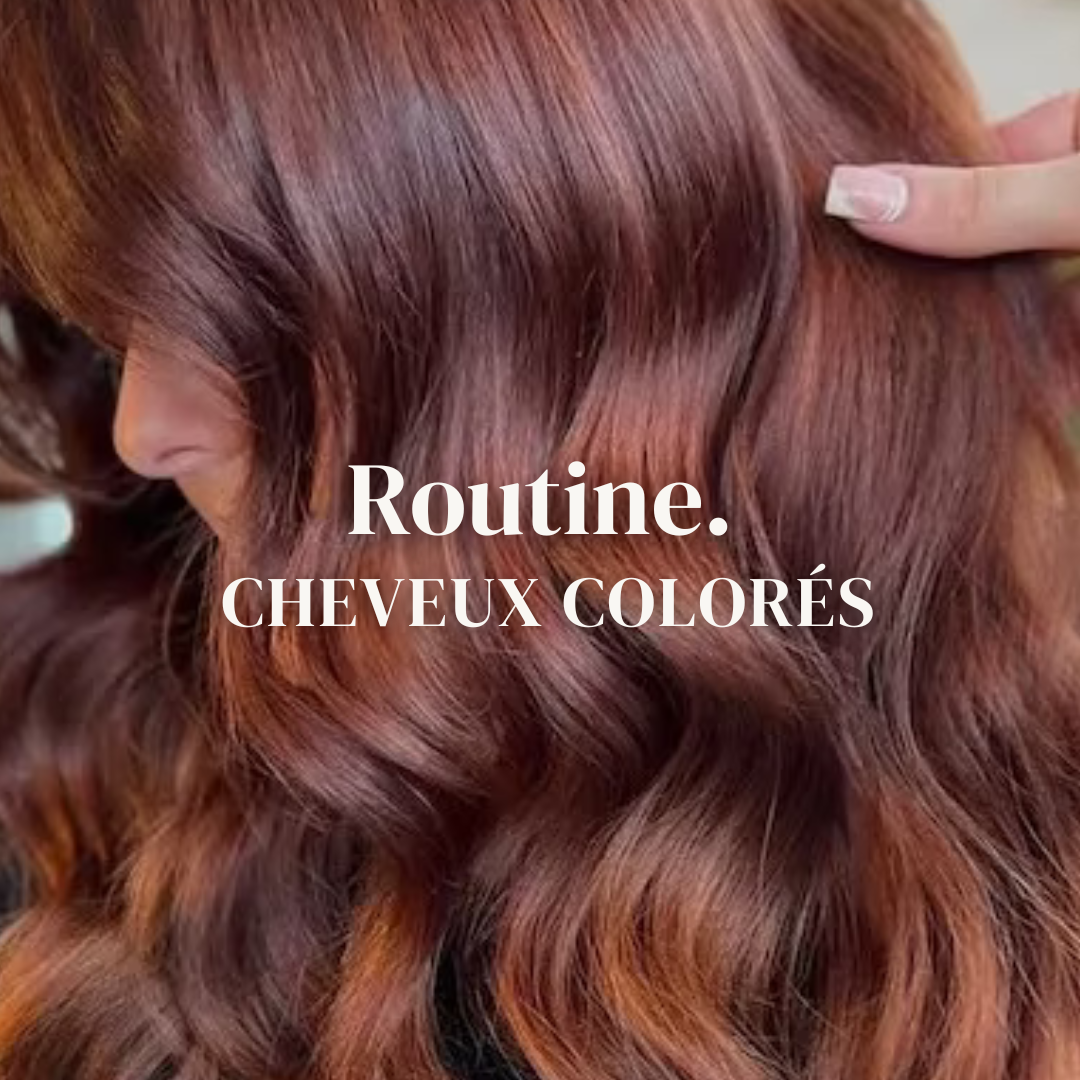 Routine cheveux colorés